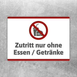 Aufkleber mit dem Hinweis: Zutritt nur ohne Essen und Getränke für klare Zugangregeln.