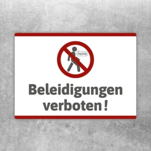 Aufkleber mit dem Hinweis Beleidigungen verboten in klarer Verbotsoptik für respektvollen Umgang.