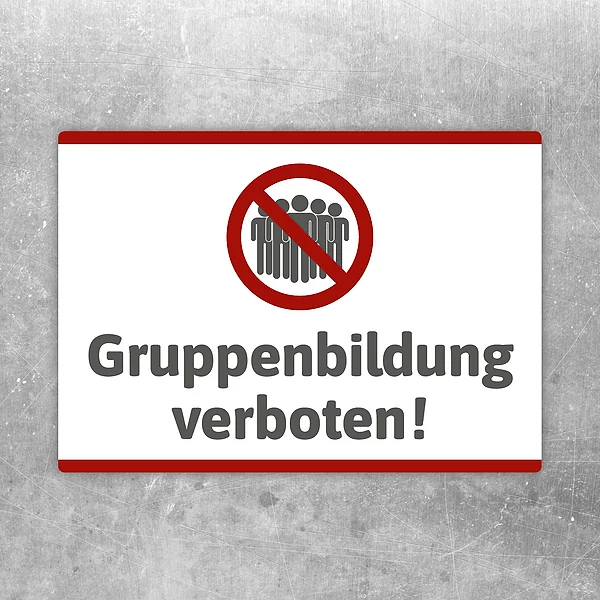 Aufkleber mit dem Hinweis Gruppenbildung verboten für Eingänge und Wartebereiche.