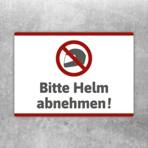 Aufkleber mit dem Hinweis „Bitte Helm abnehmen!“ und rotem Verbotssymbol.