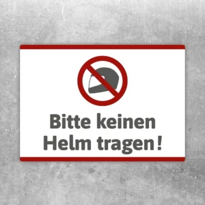 Aufkleber mit durchgestrichenem Helm und dem Hinweis Bitte keinen Helm tragen.