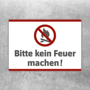 Aufkleber mit dem Hinweis Bitte kein Feuer machen und durchgestrichenem Flammensymbol.
