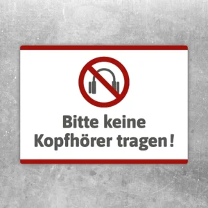Aufkleber mit Kopfhörer-Verbot und dem Text Bitte keine Kopfhörer tragen.