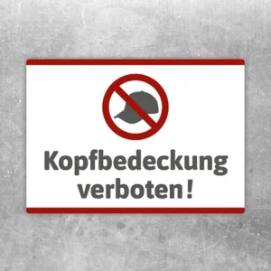 Aufkleber mit rotem Verbotssymbol und dem Text Kopfbedeckung verboten.