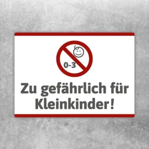 Aufkleber mit dem Hinweis „Zu gefährlich für Kleinkinder“ und Verbotszeichen.