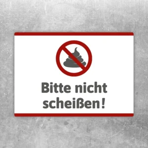 Aufkleber mit Verbotssymbol und dem Text Bitte nicht scheißen.