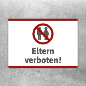 Aufkleber mit rotem Verbotssymbol und dem Text Eltern verboten für klare Hinweissituationen