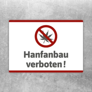 Aufkleber mit durchgestrichenem Hanfblatt und dem Text Hanfanbau verboten.
