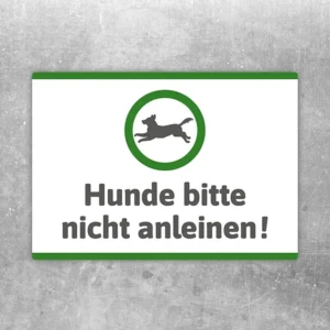 Aufkleber mit dem Hinweis Hunde bitte nicht anleinen für Türen, Zäune und Eingänge.