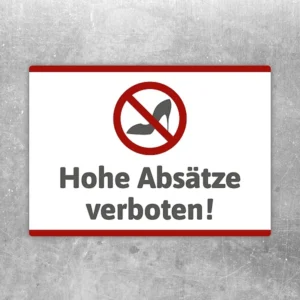 Aufkleber mit durchgestrichenem High Heel und dem Text Hohe Absätze verboten.