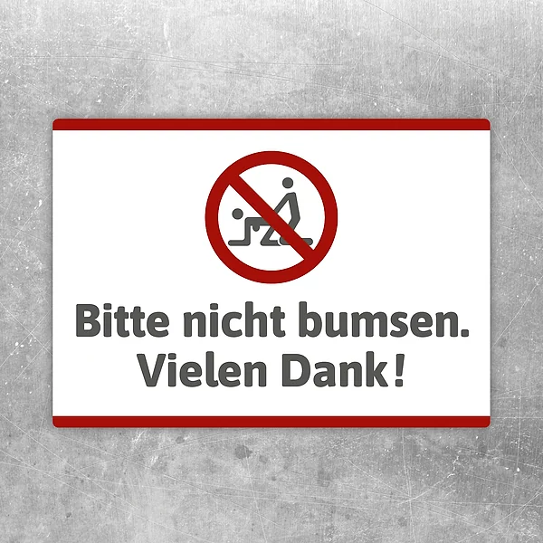 Aufkleber mit der Aufschrift Bitte nicht bumsen. Vielen Dank als frecher Verbotsaufkleber.