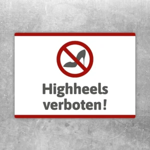 Aufkleber mit Verbotszeichen und Text Highheels verboten für klare Hinweise im Eingangsbereich.