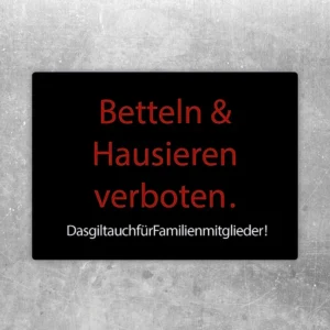 Aufkleber mit dem Hinweis Betteln und Hausieren verboten für Eingang oder Hof.