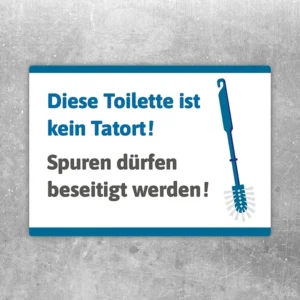 Aufkleber mit der Aufschrift Diese Toilette ist kein Tatort und Bürstenmotiv für den WC-Hinweis.