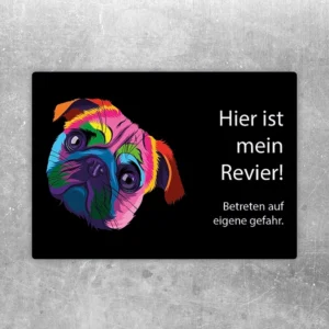Aufkleber mit buntem Mops und dem Hinweis: Hier ist mein Revier, Betreten auf eigene Gefahr.