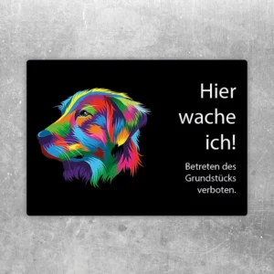 Aufkleber mit buntem Retriever-Kopf und dem Hinweis „Hier wache ich! Betreten verboten.“
