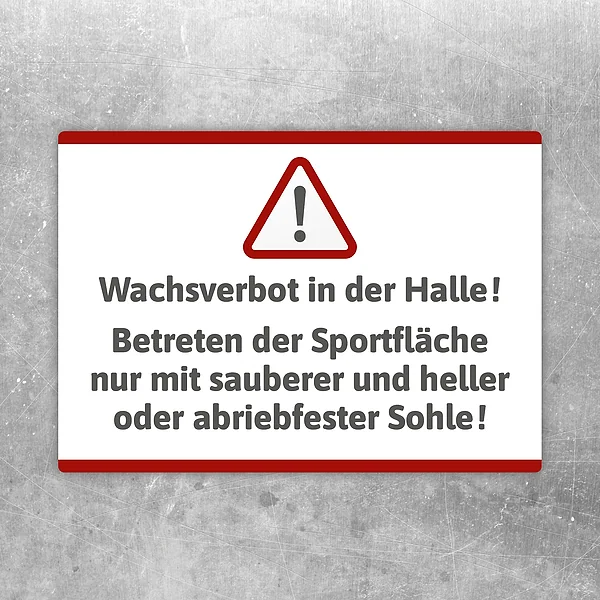 Aufkleber mit Warnsymbol und Text zum Wachsverbot in der Halle für Sportflächen.
