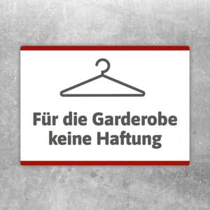 Aufkleber mit Kleiderbügel und dem Hinweis Für die Garderobe keine Haftung.