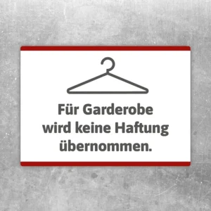 Aufkleber mit Kleiderbügel und dem Hinweis: Für Garderobe wird keine Haftung übernommen.