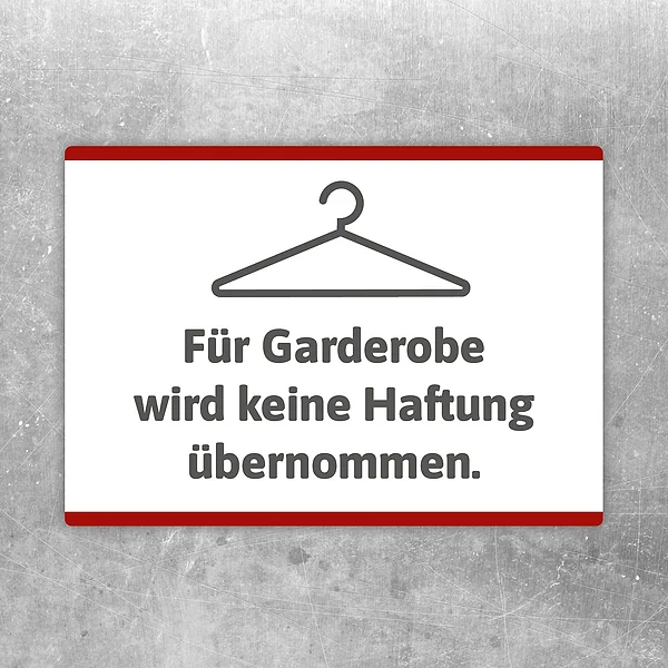 Aufkleber mit Kleiderbügel und dem Hinweis: Für Garderobe wird keine Haftung übernommen.