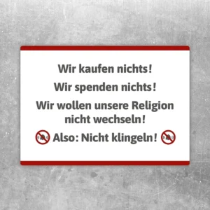 Aufkleber mit dem Text: Wir kaufen nichts, wir spenden nichts, also nicht klingeln.