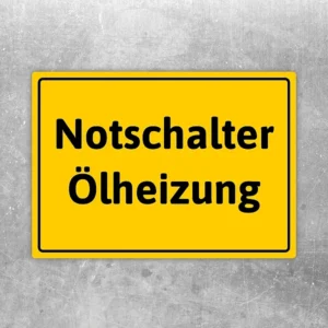 Aufkleber mit dem Hinweis Achtung Notschalter Ölheizung für Heizungsraum und Technikbereich