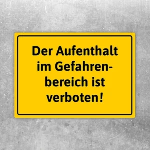 Aufkleber mit dem Hinweis: Der Aufenthalt im Gefahrenbereich ist verboten.