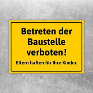 Aufkleber mit dem Hinweis Betreten der Baustelle verboten für Sperrbereiche und Zugänge.