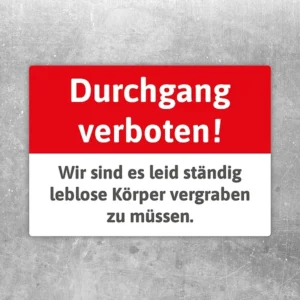 Aufkleber mit dem Text „Durchgang verboten!“ und makabrem schwarzem Humor.