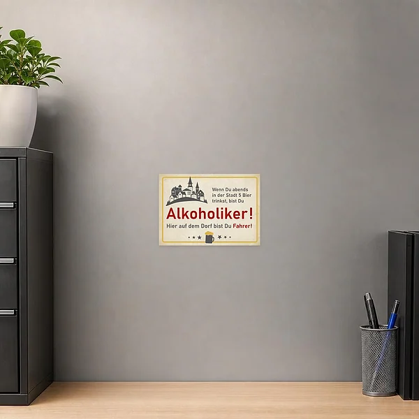 Humorvoller Aufkleber mit Dorf-Spruch zu Alkohol und Trinken für Kneipe oder Partykeller.