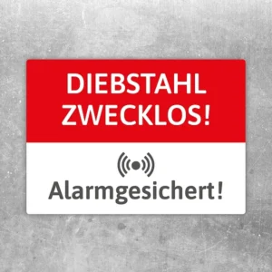 Aufkleber mit dem Text Diebstahl zwecklos alarmgesichert als klarer Hinweis gegen unbefugtes Entwenden.