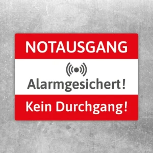 Aufkleber mit der Aufschrift Notausgang alarmgesichert kein Durchgang für einen gesicherten Zugang.