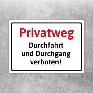 Aufkleber mit dem Hinweis Privatweg, Durchfahrt und Durchgang verboten in klarer Rot-Schwarz-Gestaltung.