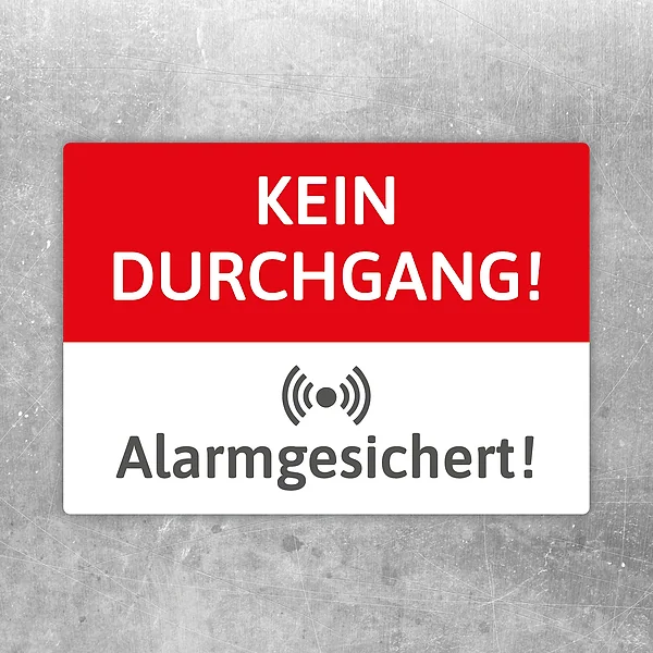 Aufkleber mit der Aufschrift Kein Durchgang! Alarmgesichert! für gesicherte Zugänge.