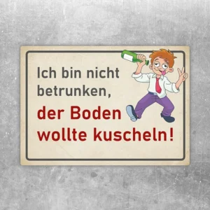 Aufkleber mit dem Spruch „Ich bin nicht betrunken, der Boden wollte kuscheln!“ und frechem Partyhumor.