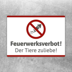 Aufkleber mit Feuerwerksverbot und dem Text Den Tieren zuliebe für tierfreundliche Bereiche.