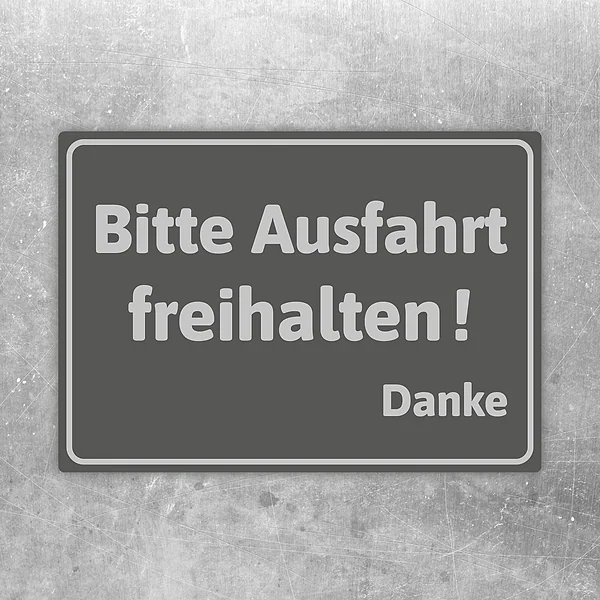 Grauer Aufkleber mit der Aufschrift Bitte Ausfahrt freihalten! Danke für Einfahrten und Hofzufahrten.