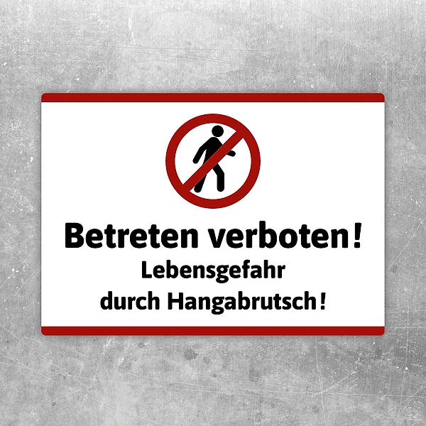 Aufkleber mit dem Hinweis „Betreten verboten! Lebensgefahr durch Hangabrutsch!“ für gefährliche Hänge.