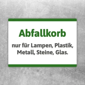 Abfallkorb Aufkleber mit Hinweis nur für Lampen, Plastik, Metall, Steine und Glas.