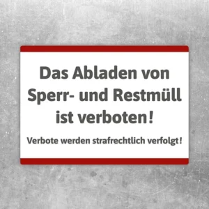 Aufkleber mit dem Hinweis: Sperr- und Restmüll abladen verboten, mit rotem Warnrand.