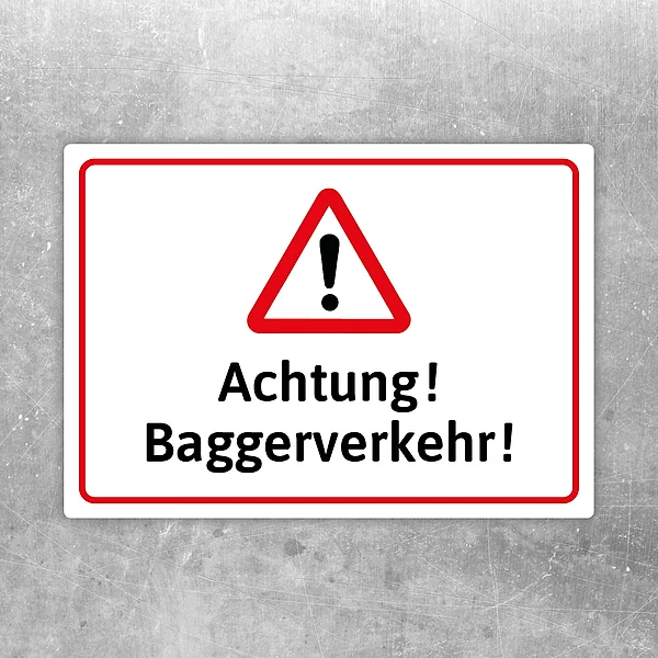 Warnaufkleber mit der Aufschrift Achtung! Baggerverkehr! in Rot, Schwarz und Weiß