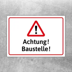 Warnaufkleber mit dem Text Achtung! Baustelle! und rotem Warnsymbol.