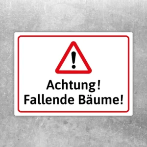 Aufkleber mit Warnsymbol und dem Text Achtung! Fallende Bäume! für den Forstbereich.