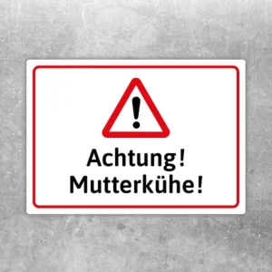 Warnaufkleber mit Dreiecksymbol und Text „Achtung! Mutterkühe!“ für Weide und Wanderweg