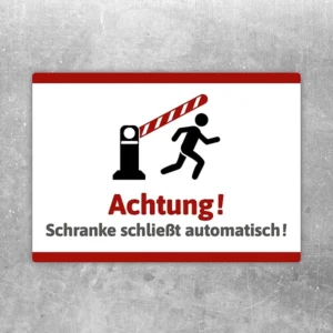 Warnaufkleber mit Schranke und Warntext „Achtung! Schranke schließt automatisch!“