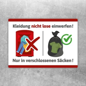 Altkleider Aufkleber mit Hinweis: Kleidung nicht lose einwerfen, nur in verschlossenen Säcken.