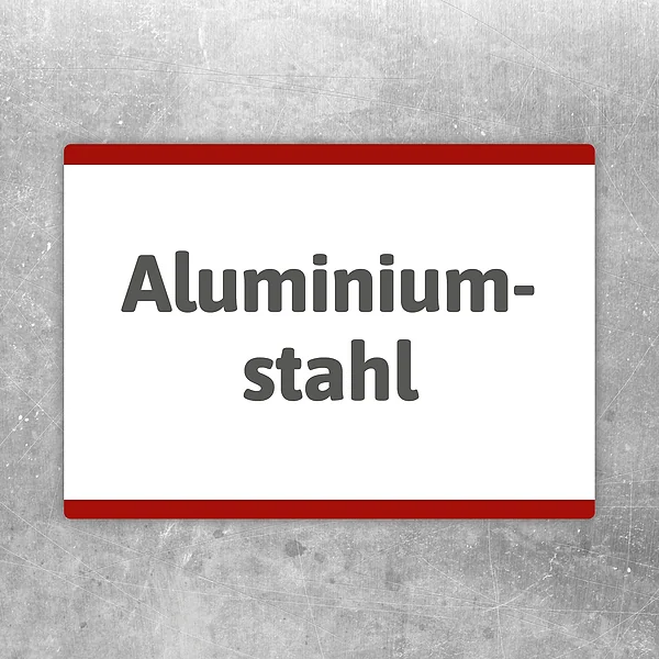 Aufkleber mit der Aufschrift Aluminium-Stahl für klare Materialkennzeichnung im Betrieb.