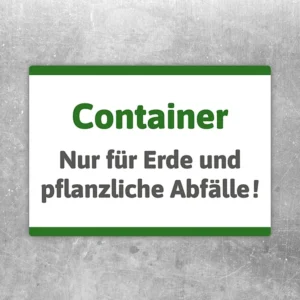 Aufkleber mit dem Hinweis: Container nur für Erde und pflanzliche Abfälle in grün und grau.