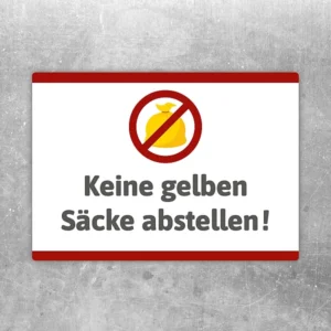 Aufkleber mit Symbol und Text „Keine gelben Säcke abstellen!“ für Haus und Hof.