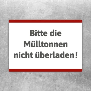 Hinweisaufkleber mit der Aufschrift: Bitte die Mülltonnen nicht überladen.